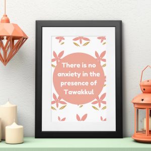 anxiety with tawakkul Islamic wall art