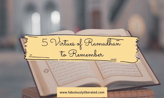5 Virtues of Ramadhan to Remember